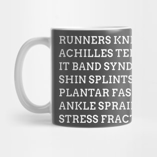 Funny List Of Running Injuries T-Shirt Mug